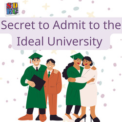 Secret to Admit to Ideal University